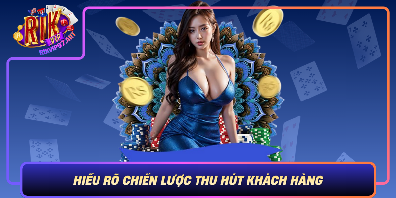 Chinh Sach Khuyen Mai Cua Rikvip Hieu Ro Chien Luoc Thu Hut Khach Hang