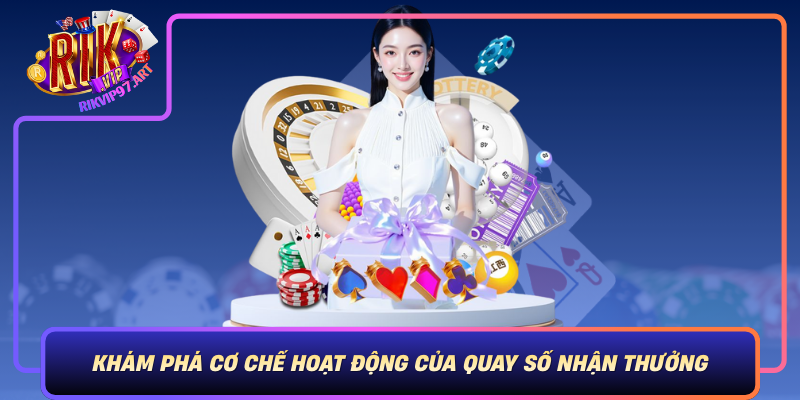 Kham Pha Co Che Hoat Dong Cua Quay So Nhan Thuong