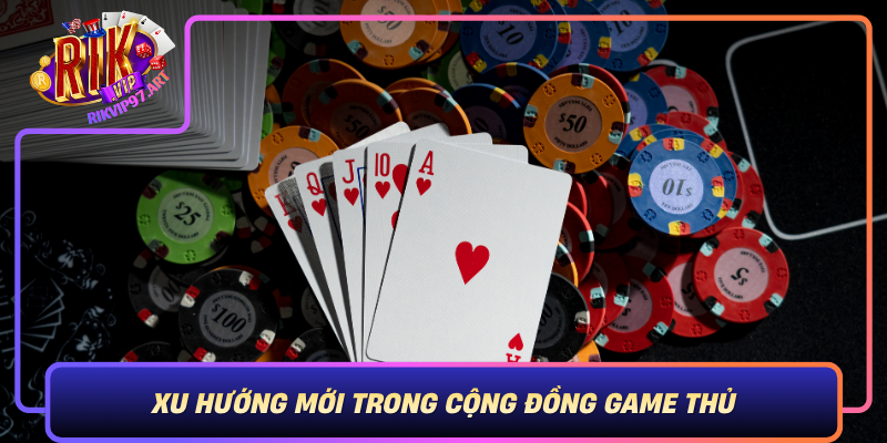 Sam Loc Mien Phi Xu Huong Moi Trong Cong Dong Game Thu